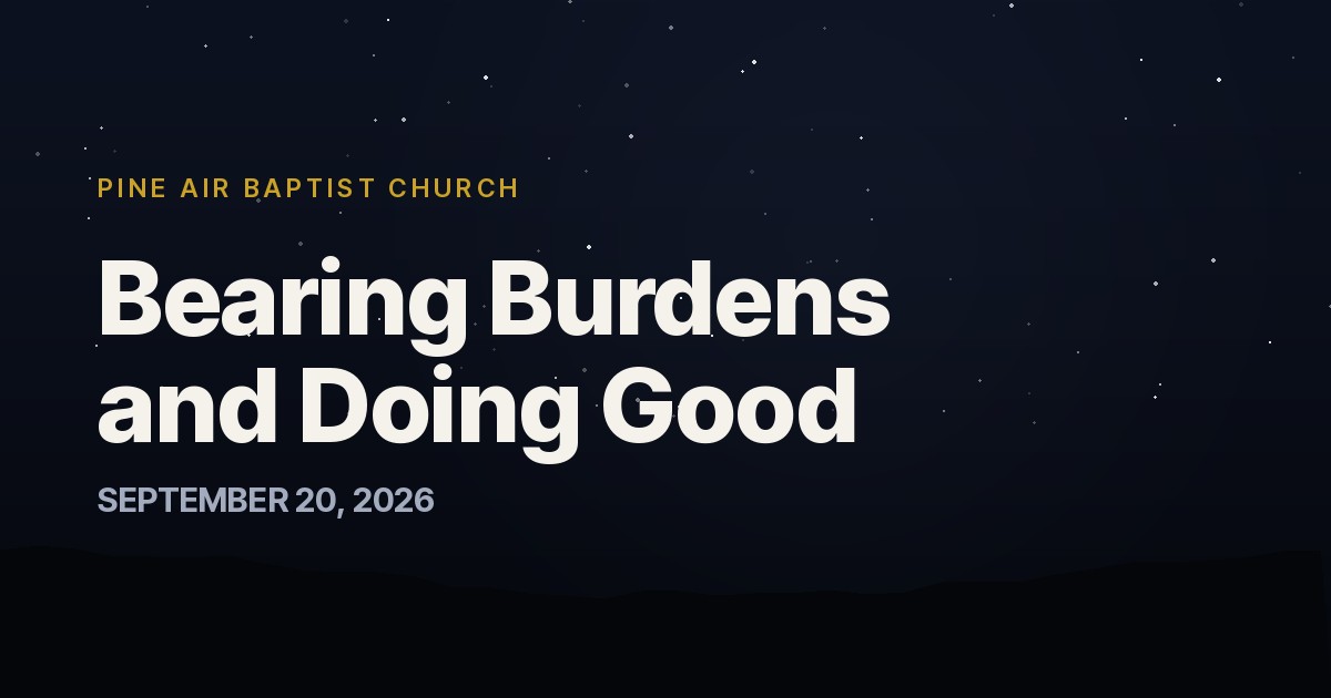 Bearing Burdens and Doing Good