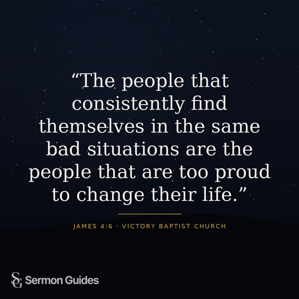 Text quote graphic reading, 'The people that consistently find themselves in the same bad situations are the people that are too proud to change their life.'