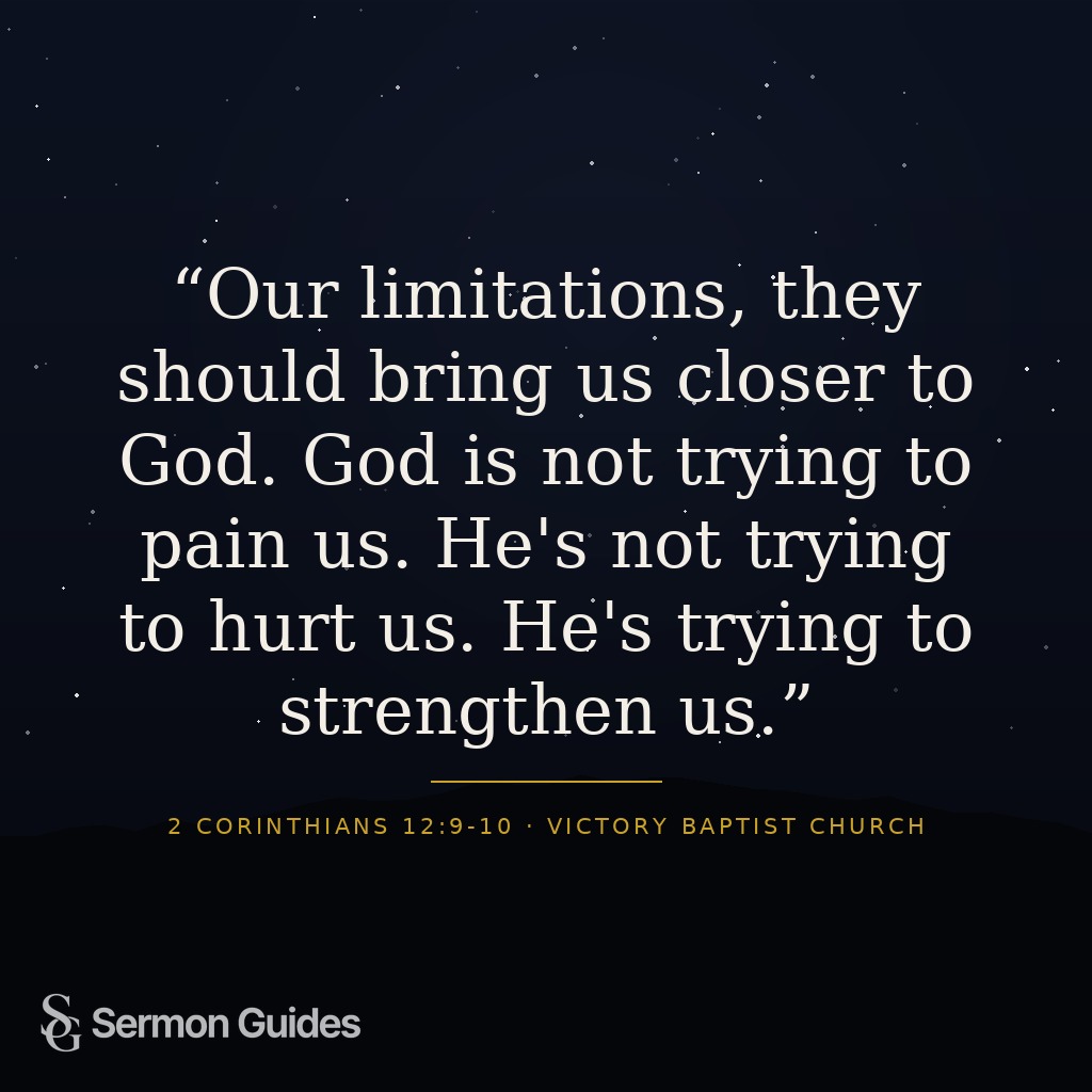 Clean graphic displaying the sermon quote about limitations bringing us closer to God and strengthening us.