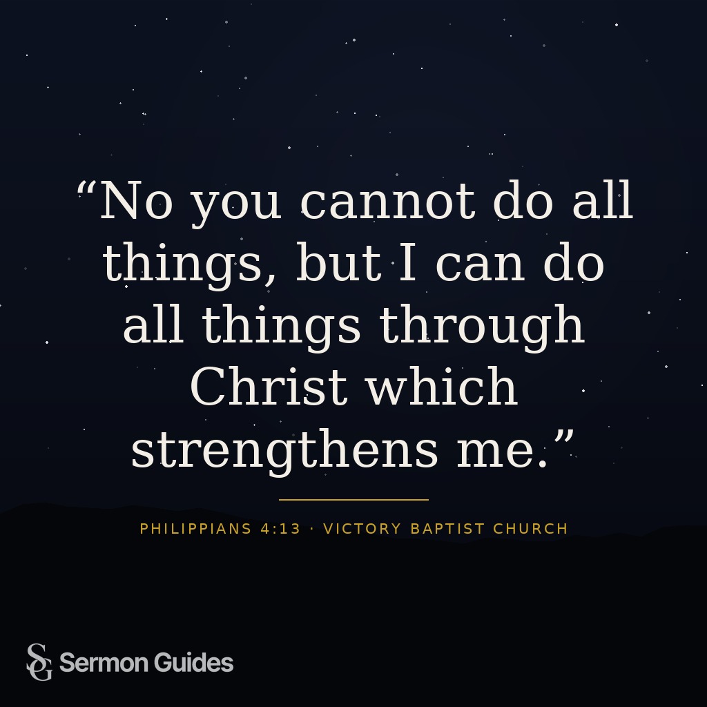 Inspirational quote graphic stating, 'No you cannot do all things, but I can do all things through Christ which strengthens me.'