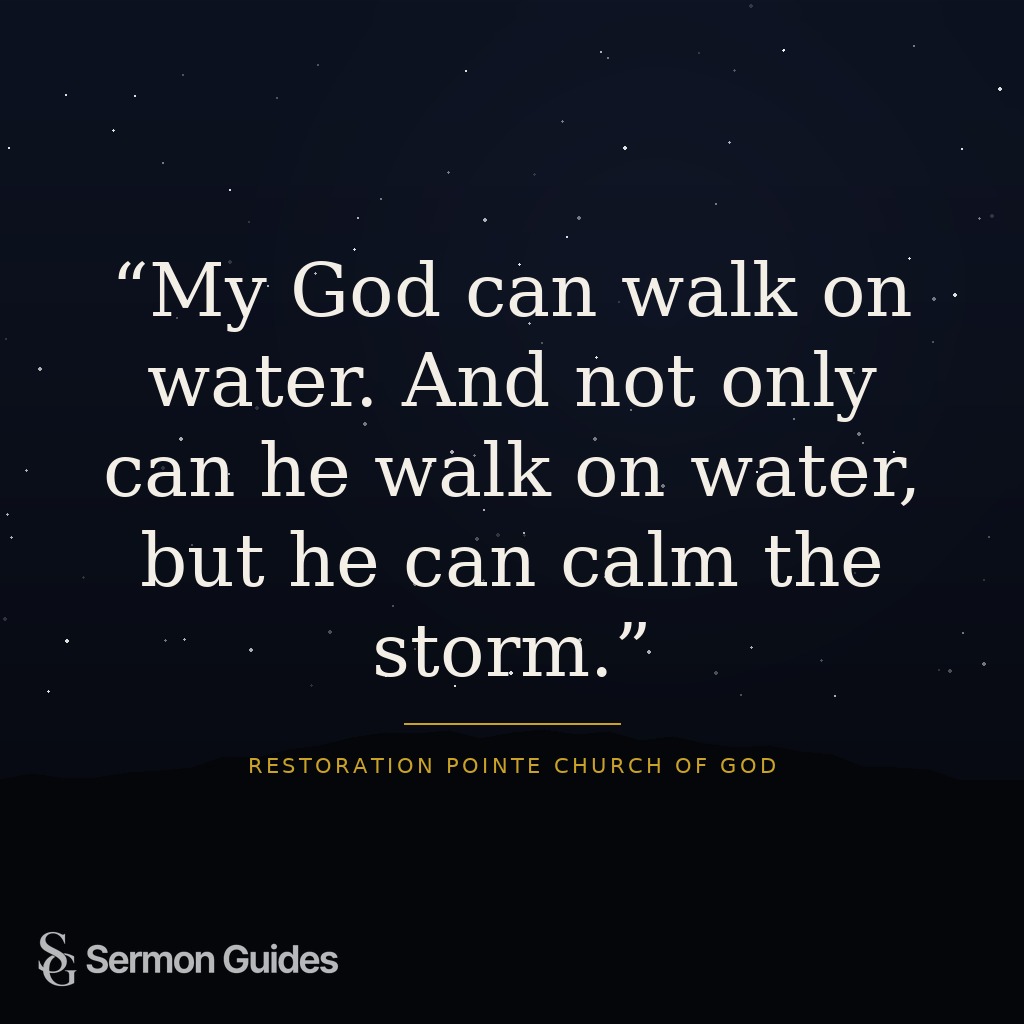 Quote graphic reminding believers that God walks on water and calms every storm.