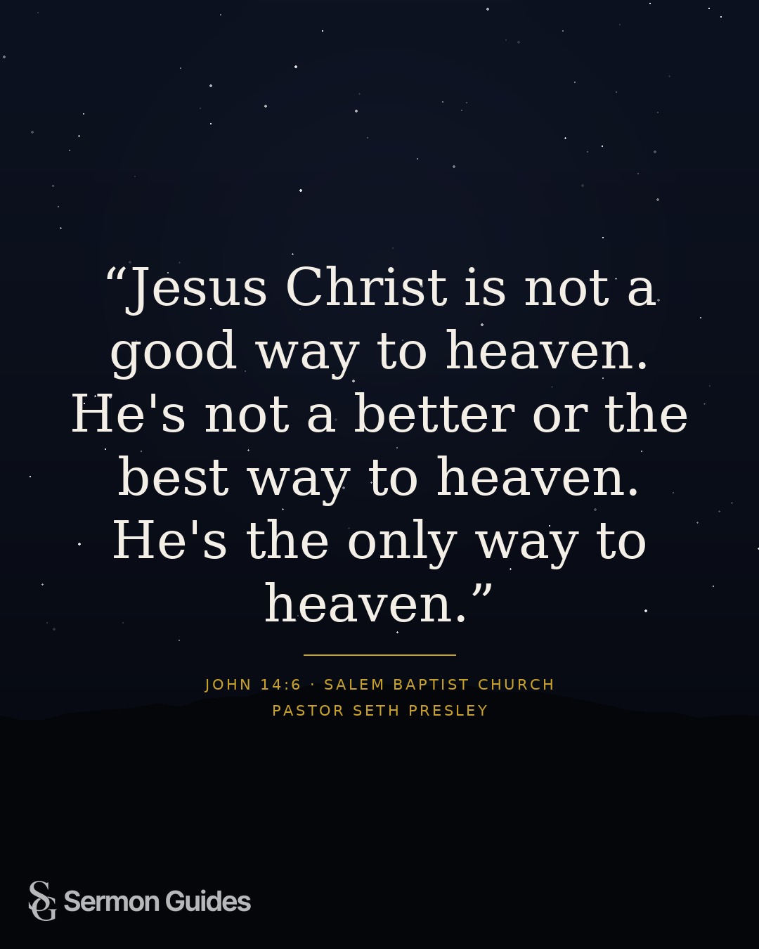 A text graphic proclaiming that Jesus Christ is the only way to heaven.