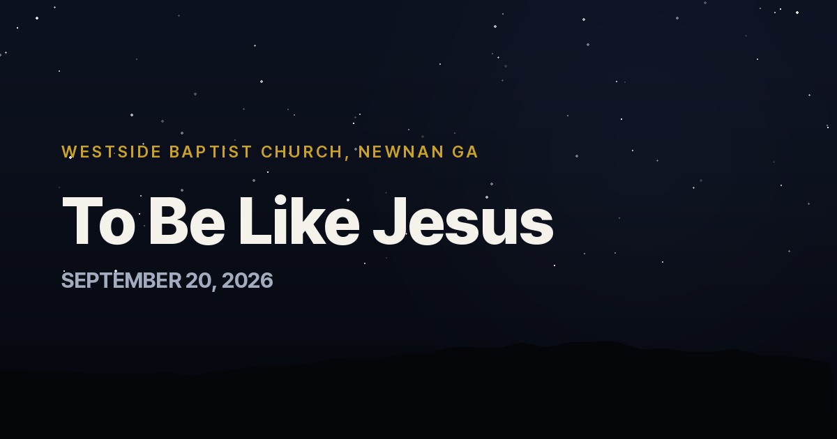 To Be Like Jesus
