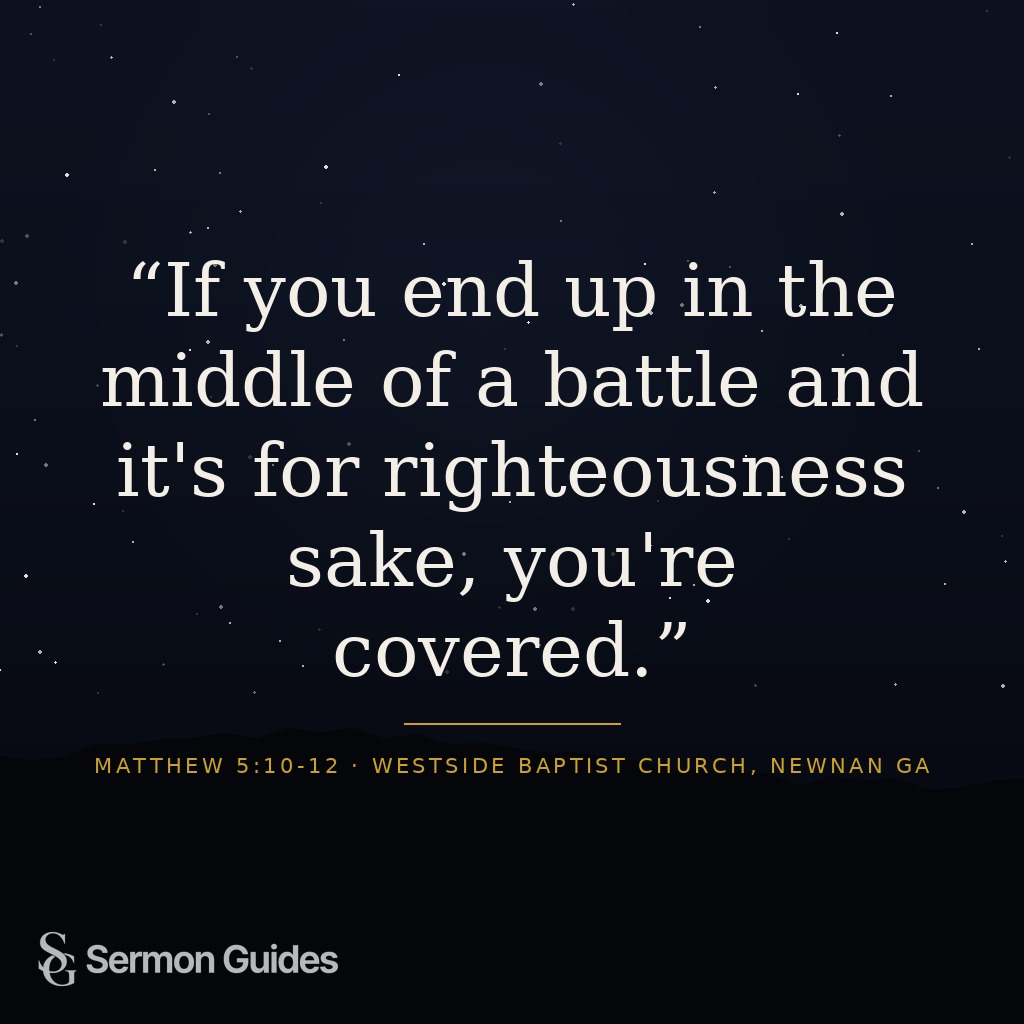 Quote card showing 'If you end up in the middle of a battle and it's for righteousness sake, you're covered.' in clean modern text.