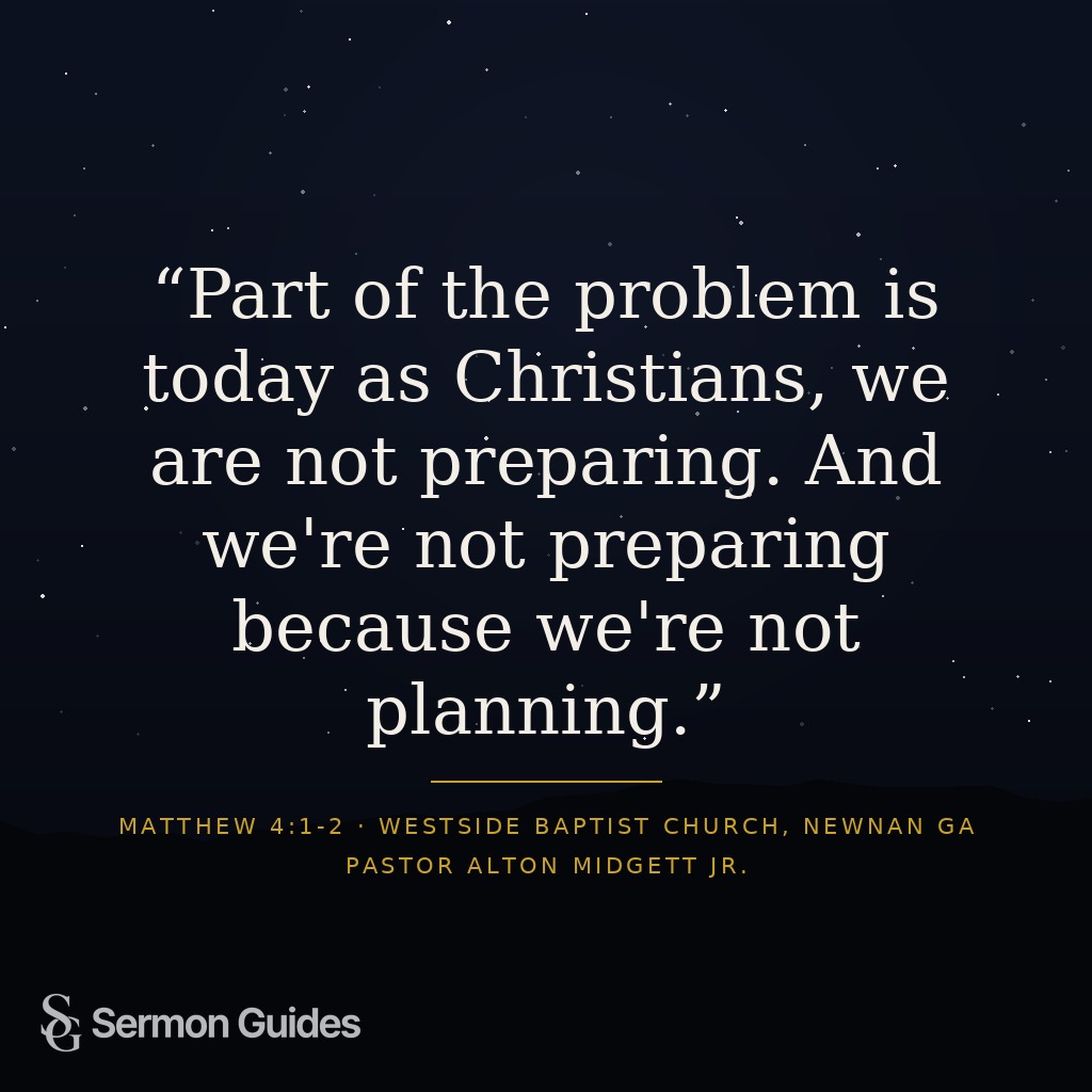 Quote graphic displaying 'Part of the problem is today as Christians, we are not preparing. And we're not preparing because we're not planning.' on a dark background.