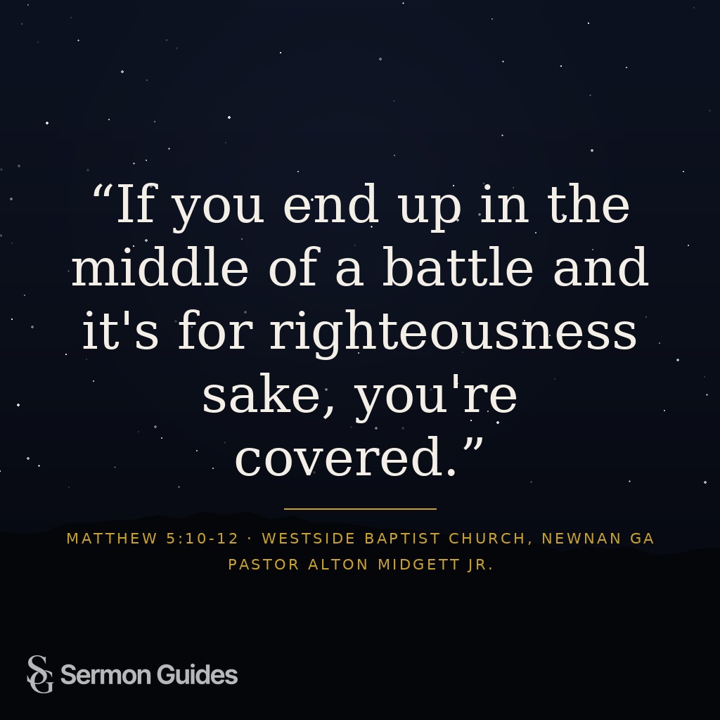 Quote card showing 'If you end up in the middle of a battle and it's for righteousness sake, you're covered.' in clean modern text.