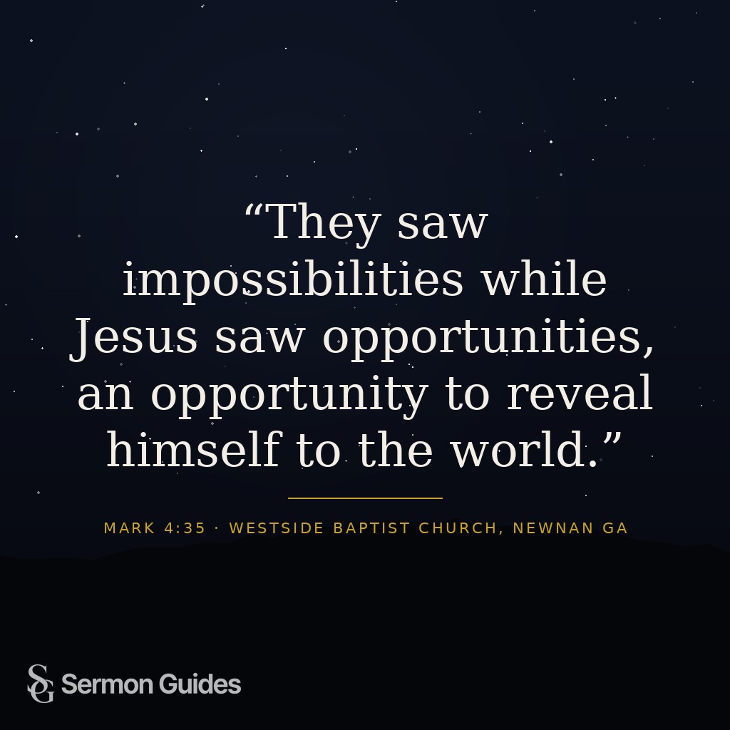 A quote graphic featuring the text: 'They saw impossibilities while Jesus saw opportunities, an opportunity to reveal himself to the world.'