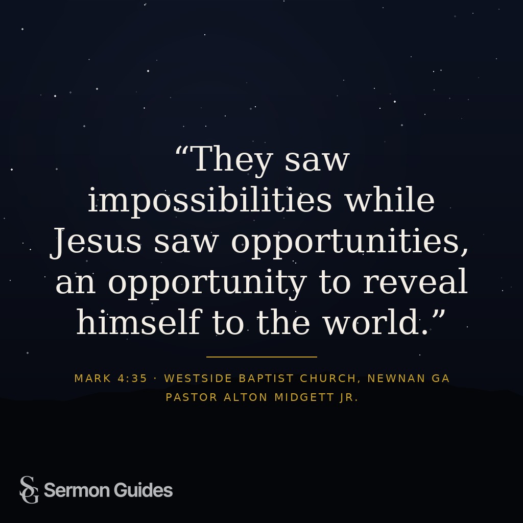 A quote graphic featuring the text: 'They saw impossibilities while Jesus saw opportunities, an opportunity to reveal himself to the world.'