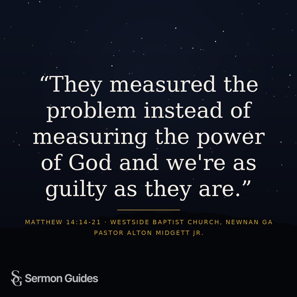 A quote graphic featuring the text: 'They measured the problem instead of measuring the power of God and we're as guilty as they are.'