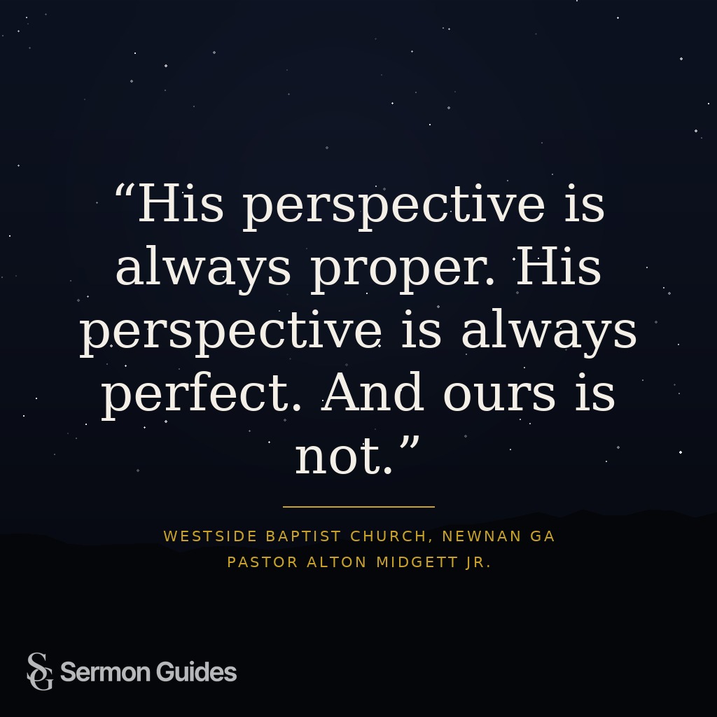 A quote graphic featuring the text: 'His perspective is always proper. His perspective is always perfect. And ours is not.'