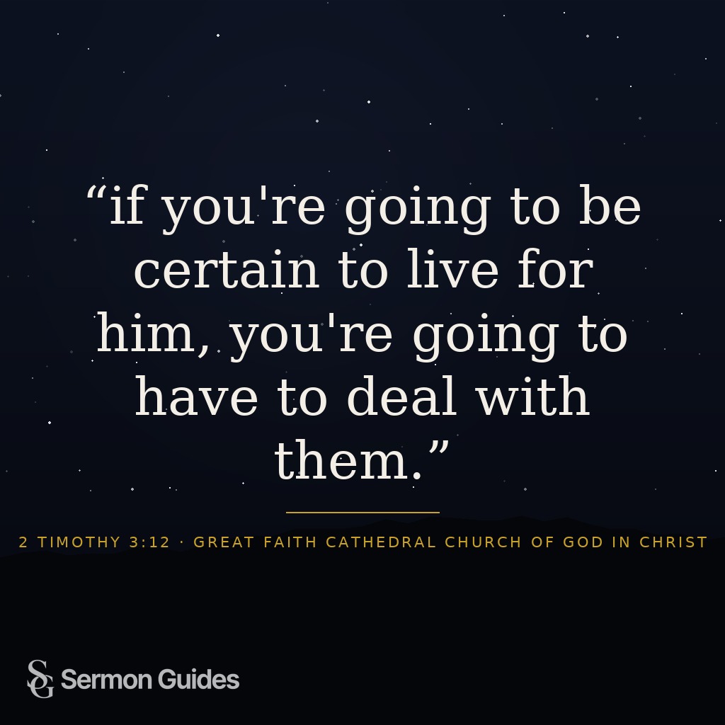 Text graphic with the quote: 'if you're going to be certain to live for him, you're going to have to deal with them.'