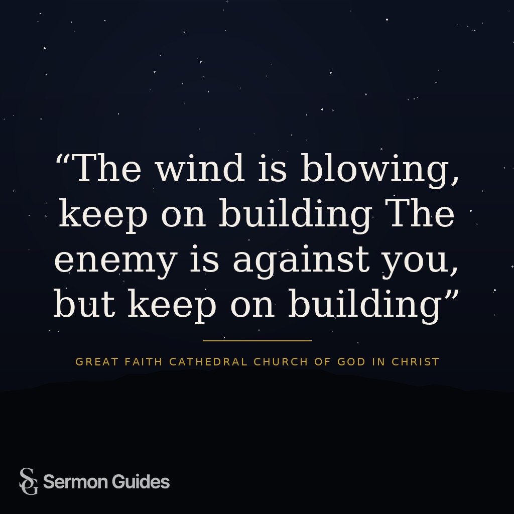 Quote card stating, 'The wind is blowing, keep on building The enemy is against you, but keep on building'.