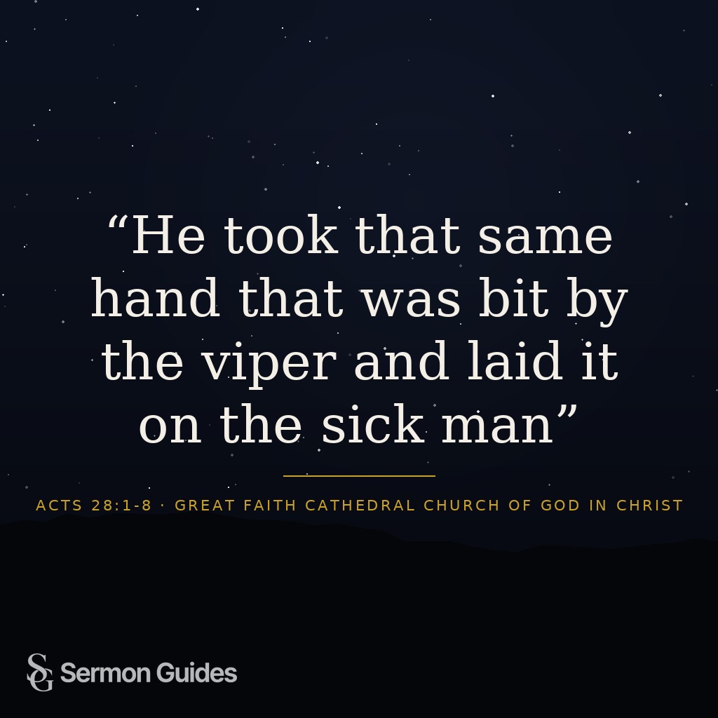 Image text stating, 'He took that same hand that was bit by the viper and laid it on the sick man'.
