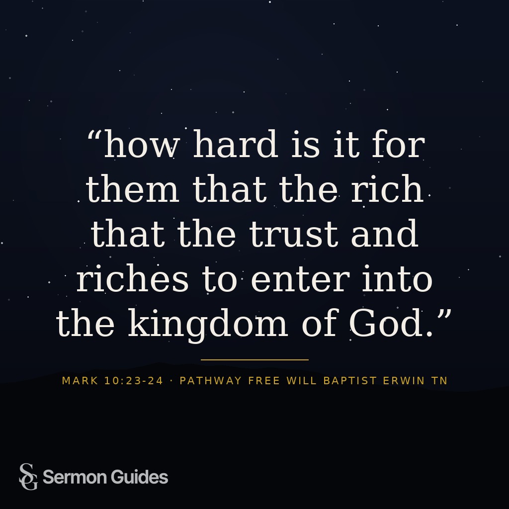 Text graphic with the quote about how hard it is for those trusting in riches to enter the kingdom of God.