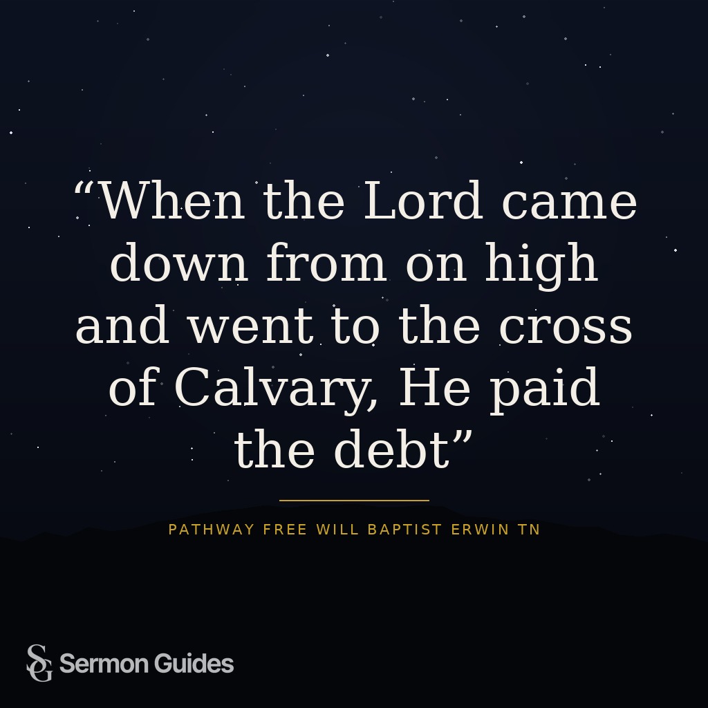 Inspirational graphic with the sermon quote about Jesus paying our debt on Calvary.