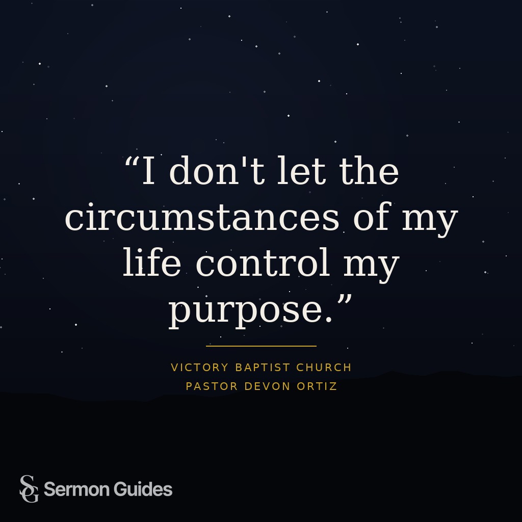 A quote graphic reads, “I don't let the circumstances of my life control my purpose.”