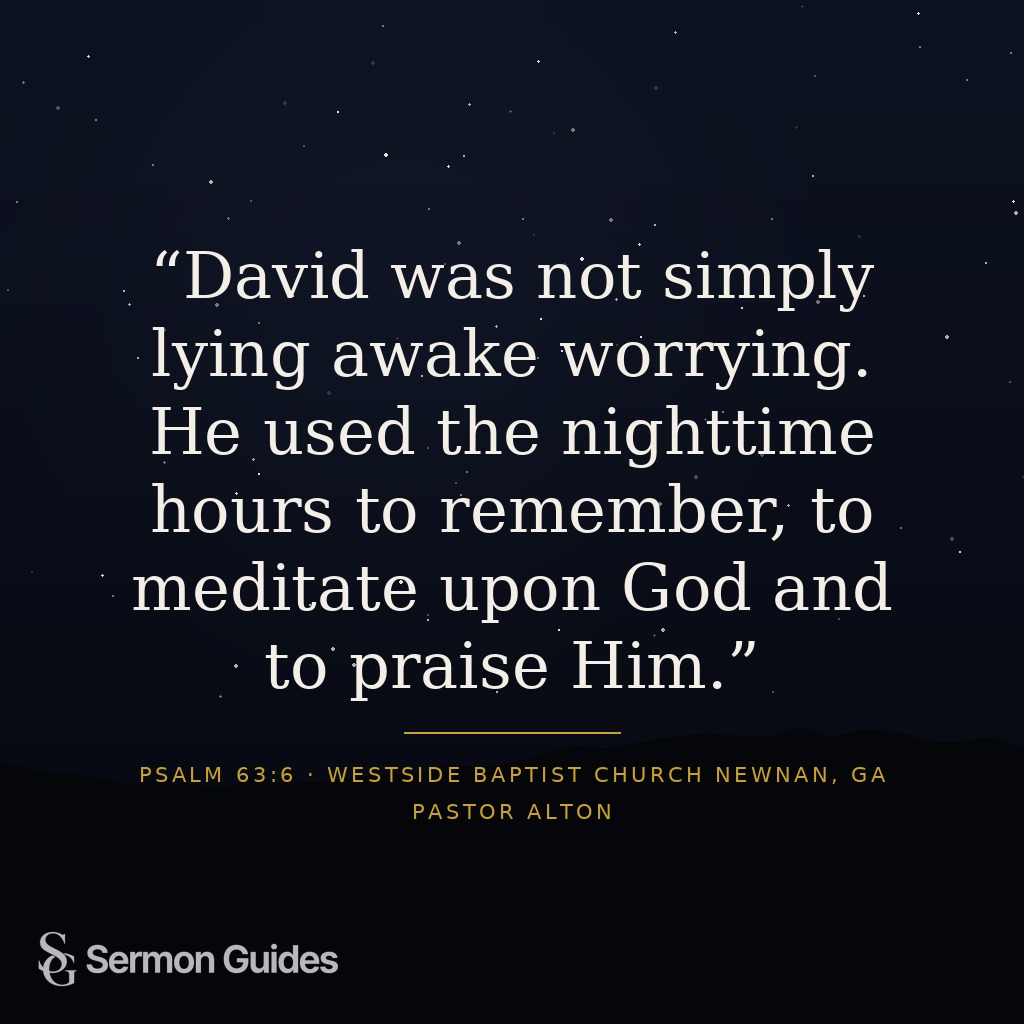 A quote graphic about David using the night to remember, meditate on, and praise God.