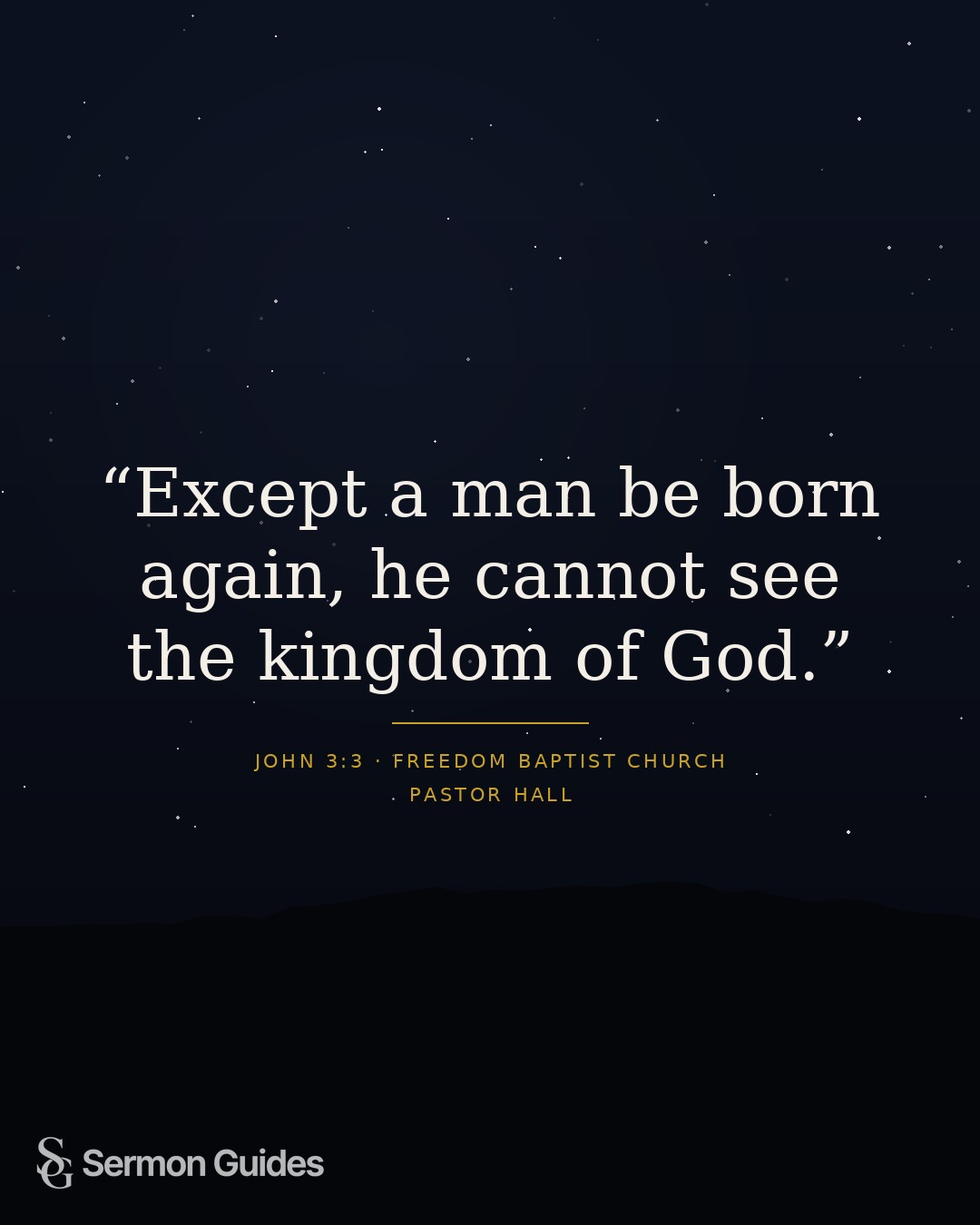 A quote graphic featuring Jesus’ words from John 3:3 about being born again.