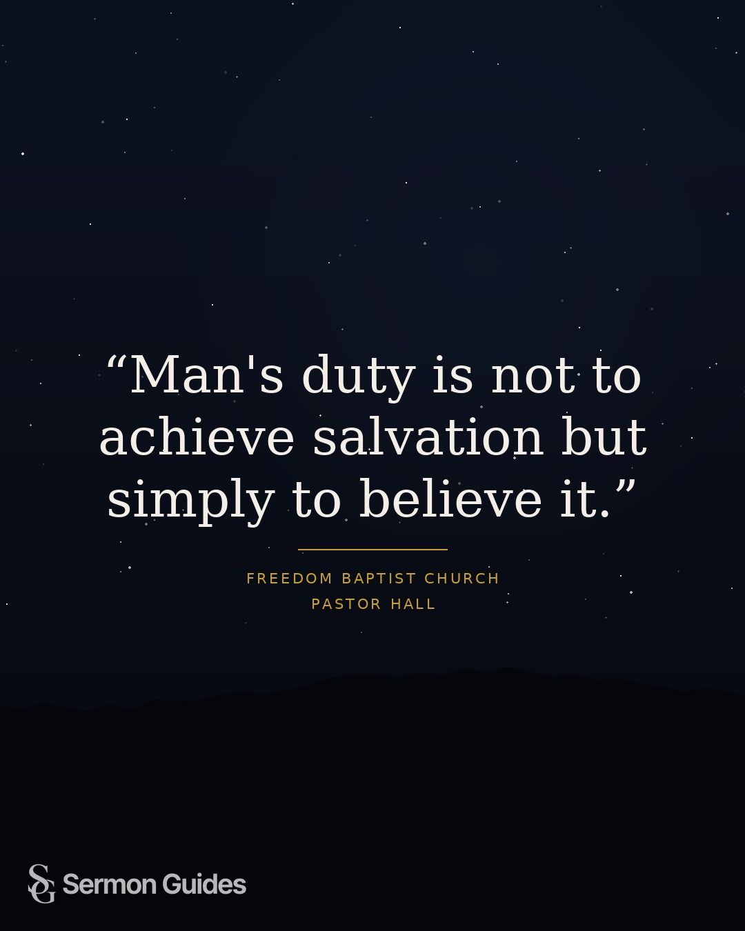 A quote graphic explaining that salvation is believed, not achieved.