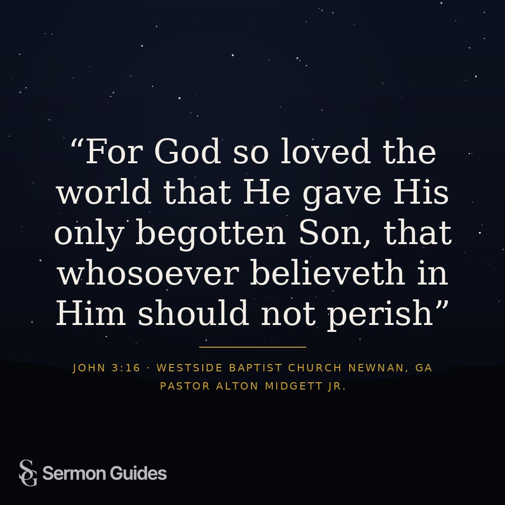 A quote graphic sharing the sermon’s words from John 3:16 about God giving His Son.