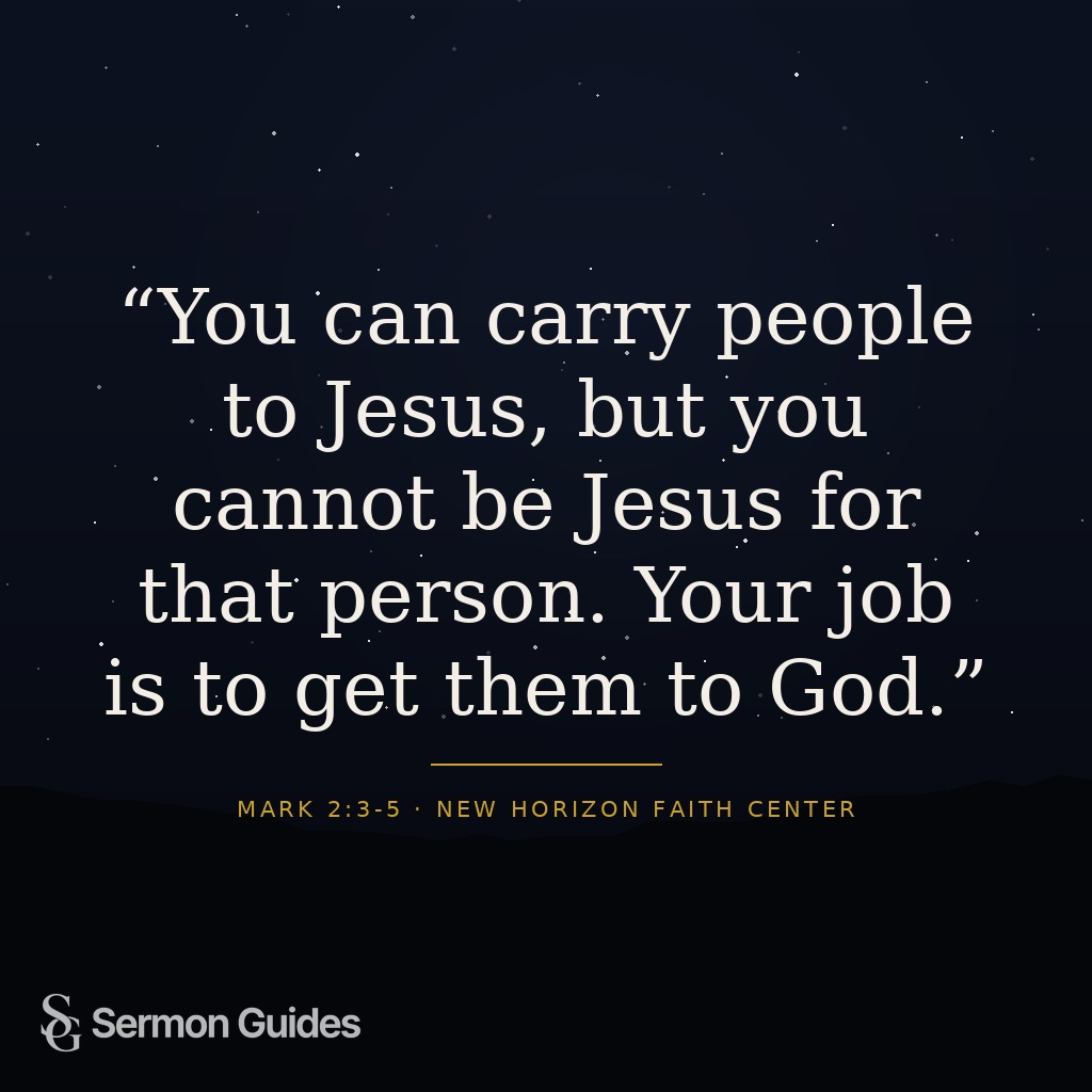 Quote graphic stating: 'You can carry people to Jesus, but you cannot be Jesus for that person. Your job is to get them to God.'