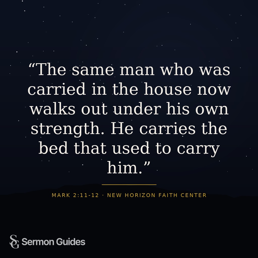 Graphic with quote: 'The same man who was carried in the house now walks out under his own strength. He carries the bed that used to carry him.'