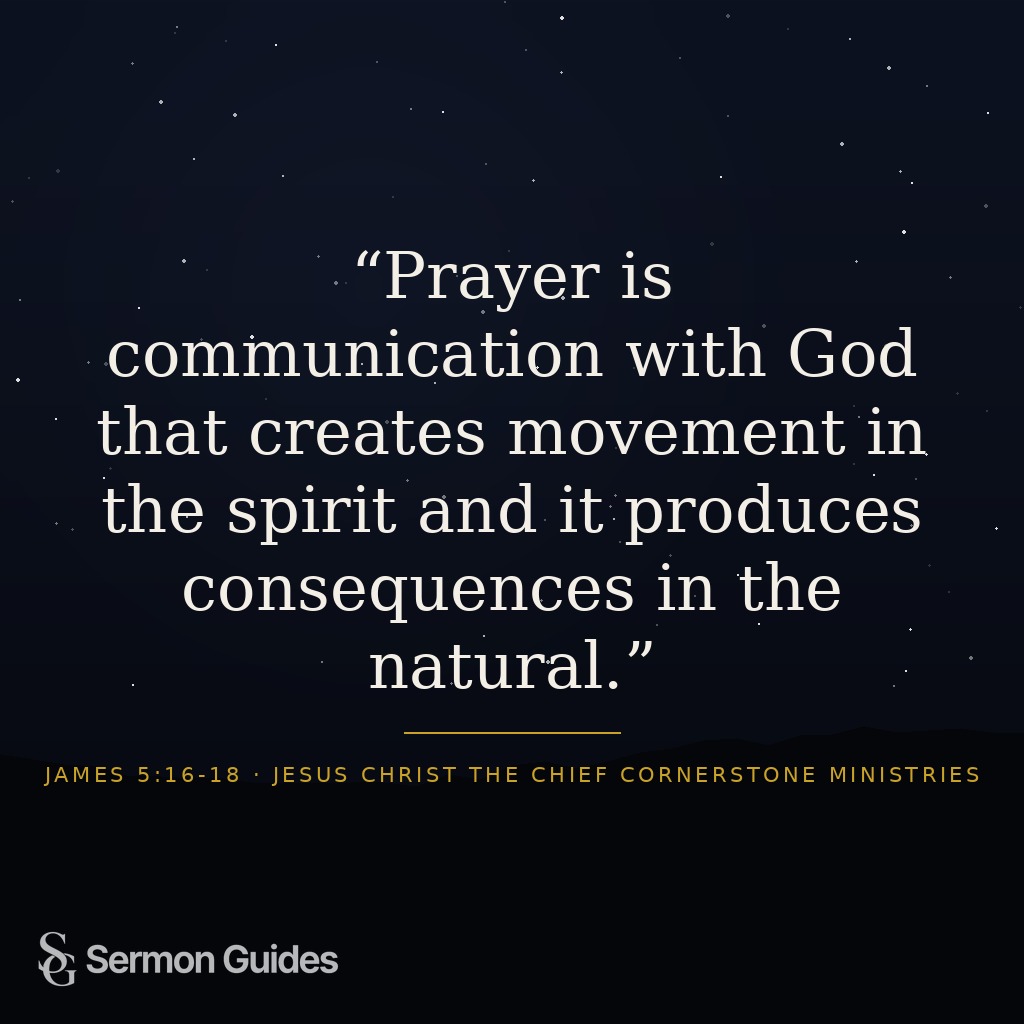 A quote graphic says prayer creates movement in the spirit and consequences in the natural.