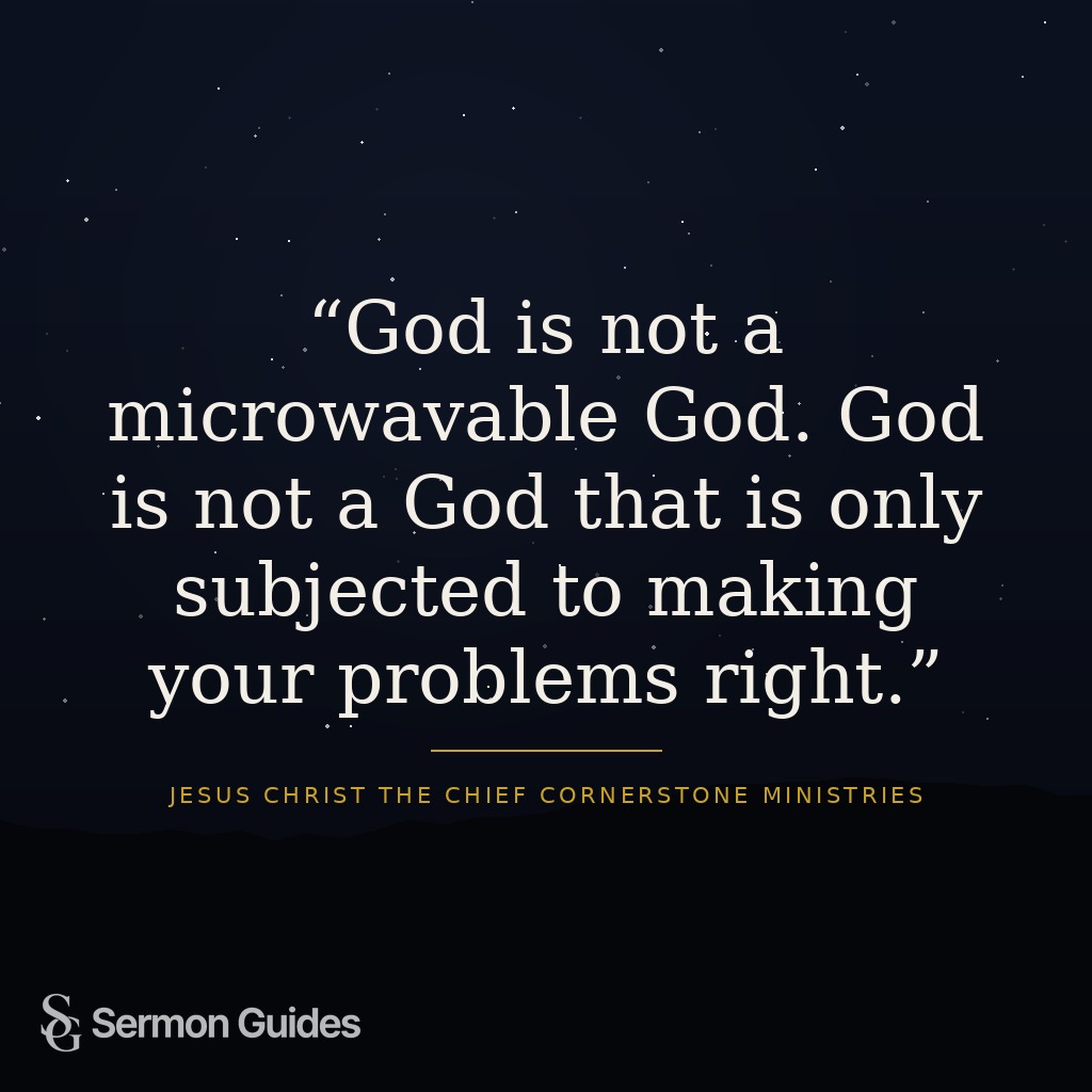 A quote graphic reads that God is not a microwavable God or limited to fixing problems.