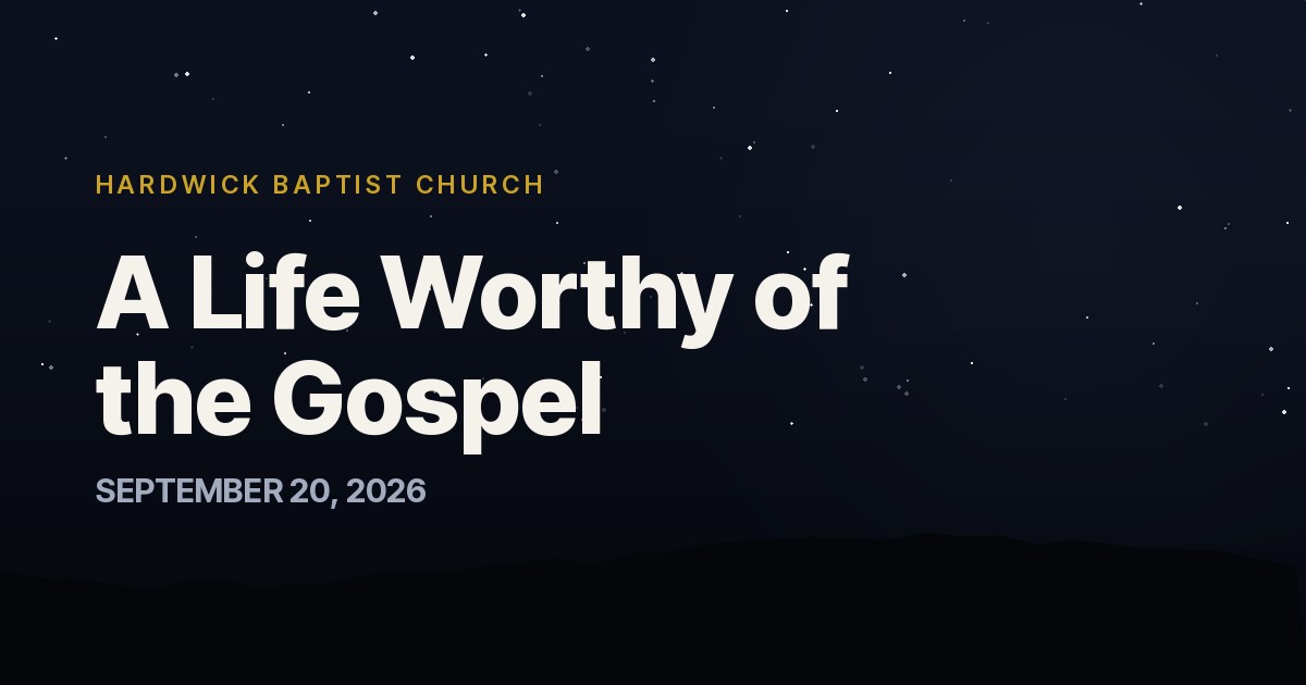 A Life Worthy of the Gospel