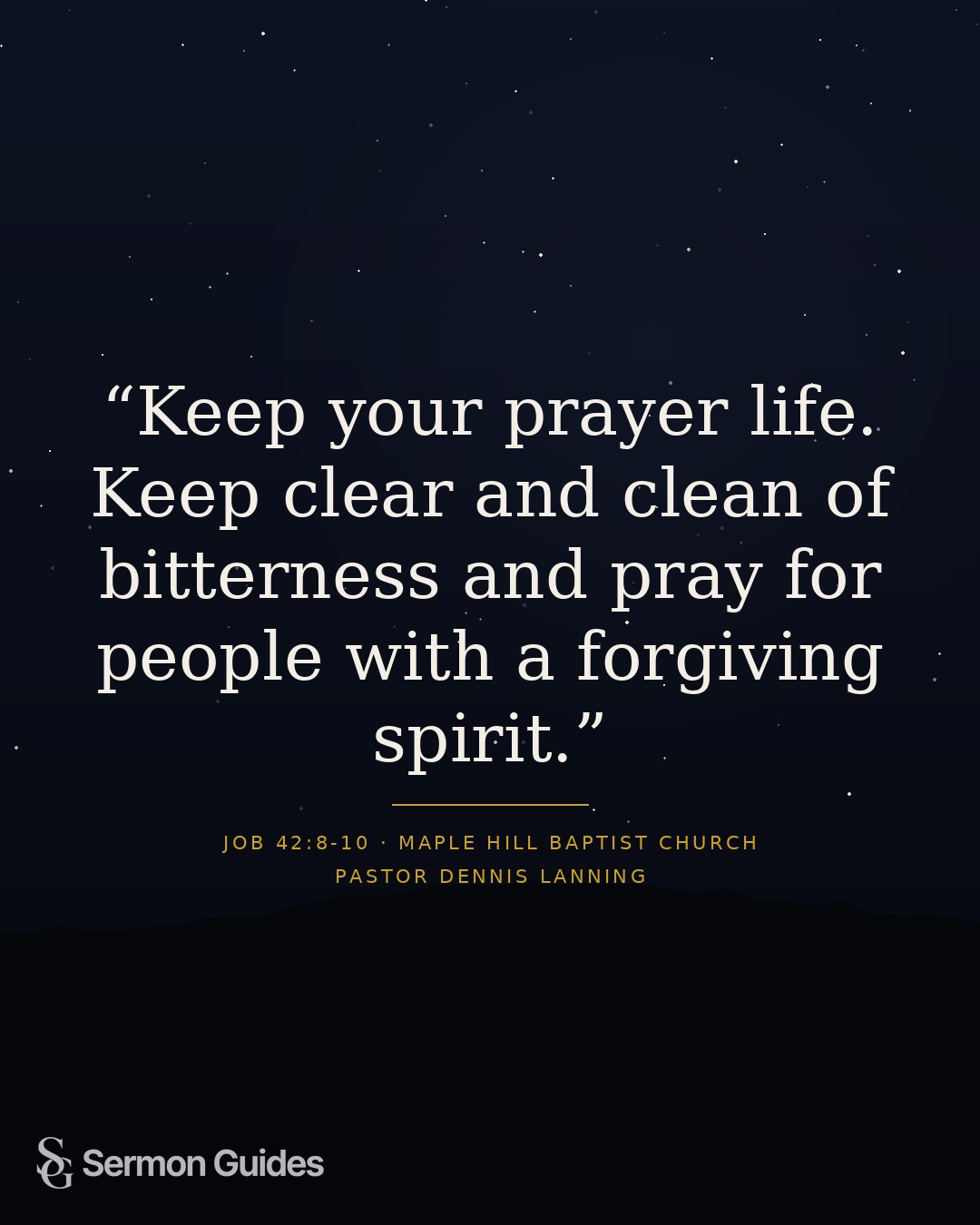 A quote graphic encouraging prayer, freedom from bitterness, and a forgiving spirit.