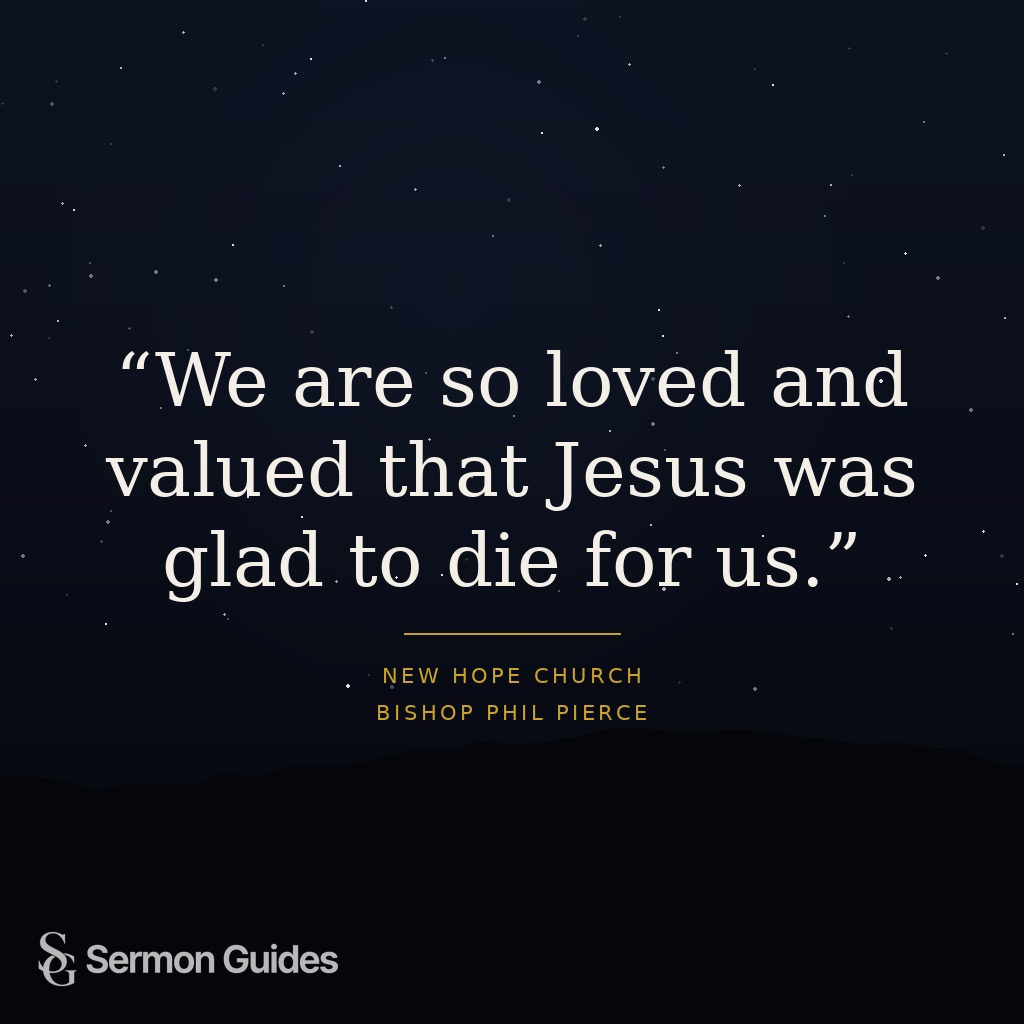 Inspirational quote card reading, 'We are so loved and valued that Jesus was glad to die for us.'