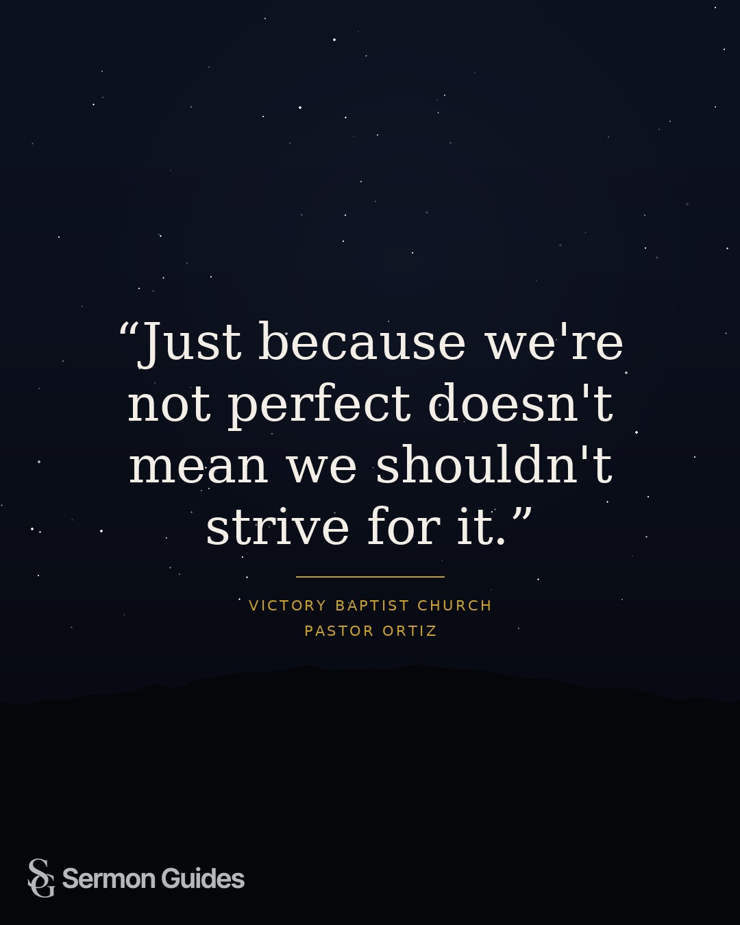 A quote graphic encourages believers to keep striving for a faithful life despite imperfection.