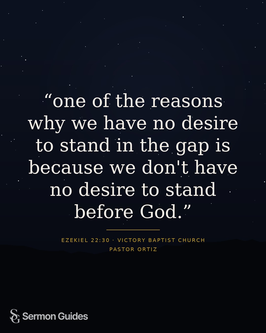 A quote graphic connects the desire to stand in the gap with a desire to stand before God.