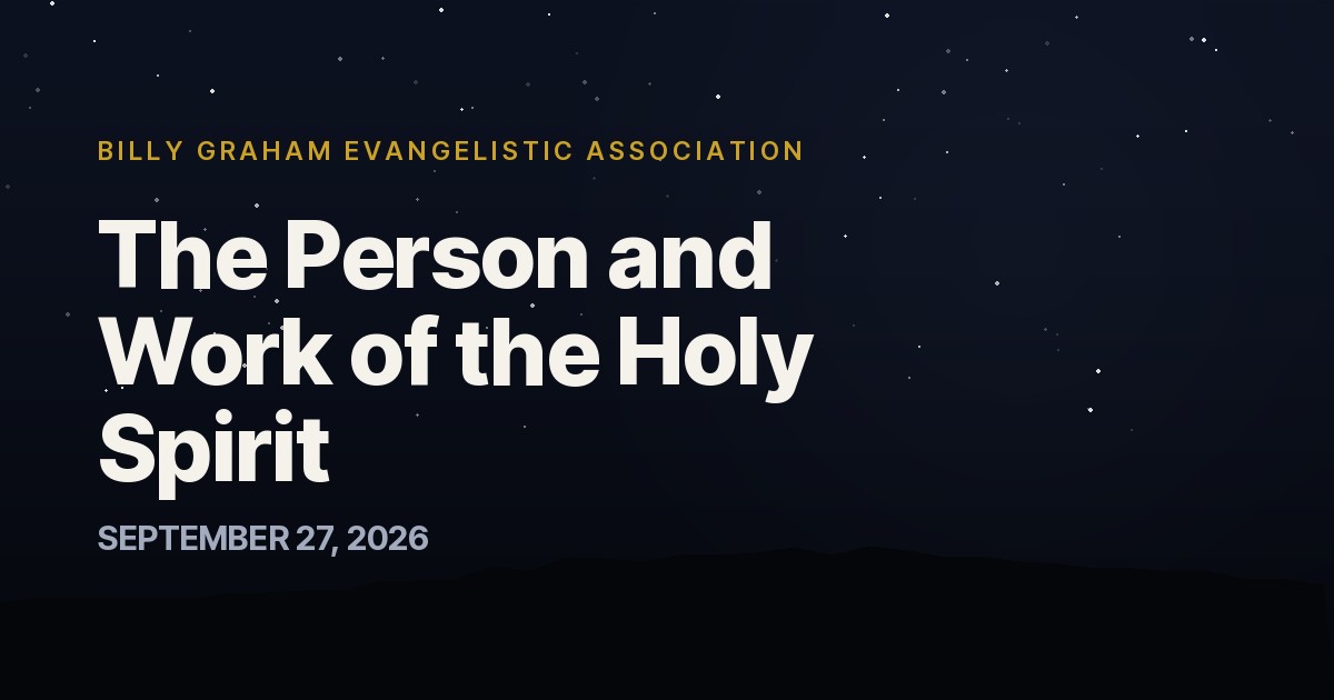 The Person and Work of the Holy Spirit