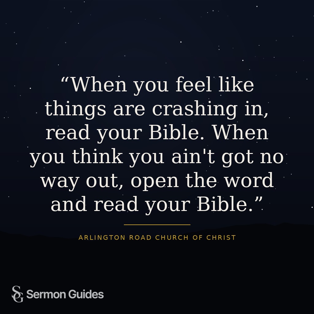 Quote graphic highlighting the words, 'When you feel like things are crashing in, read your Bible. When you think you ain't got no way out, open the word and read your Bible.'