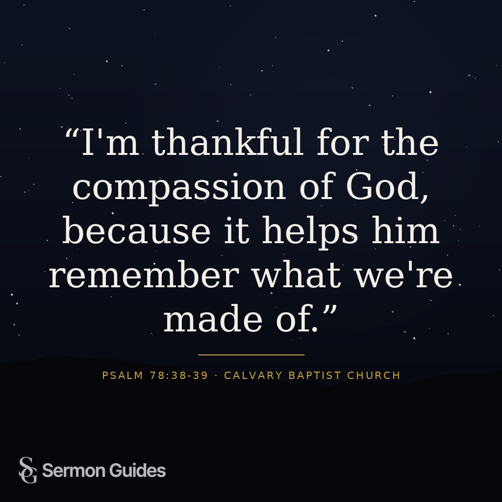 Quote card with the text 'I'm thankful for the compassion of God, because it helps him remember what we're made of.' over an inspiring church backdrop.