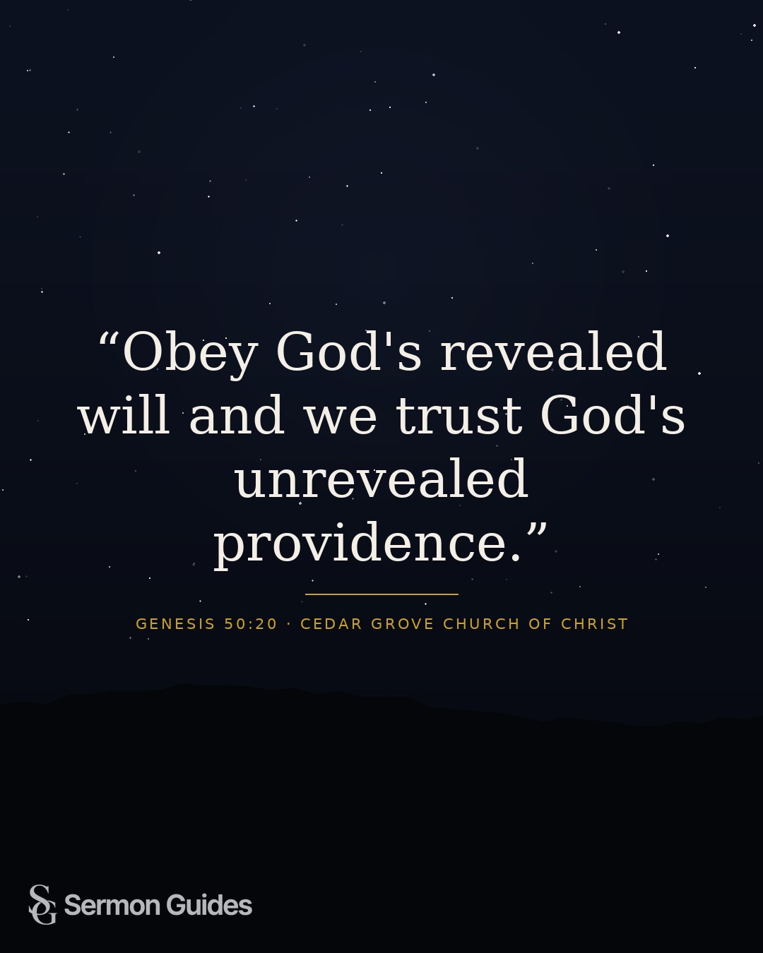 A quote graphic about obeying God’s revealed will and trusting his providence.