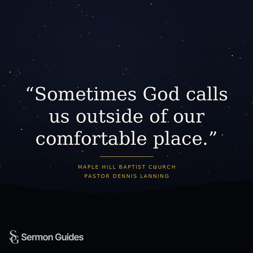 A sermon quote graphic about God calling people beyond their comfort zone.