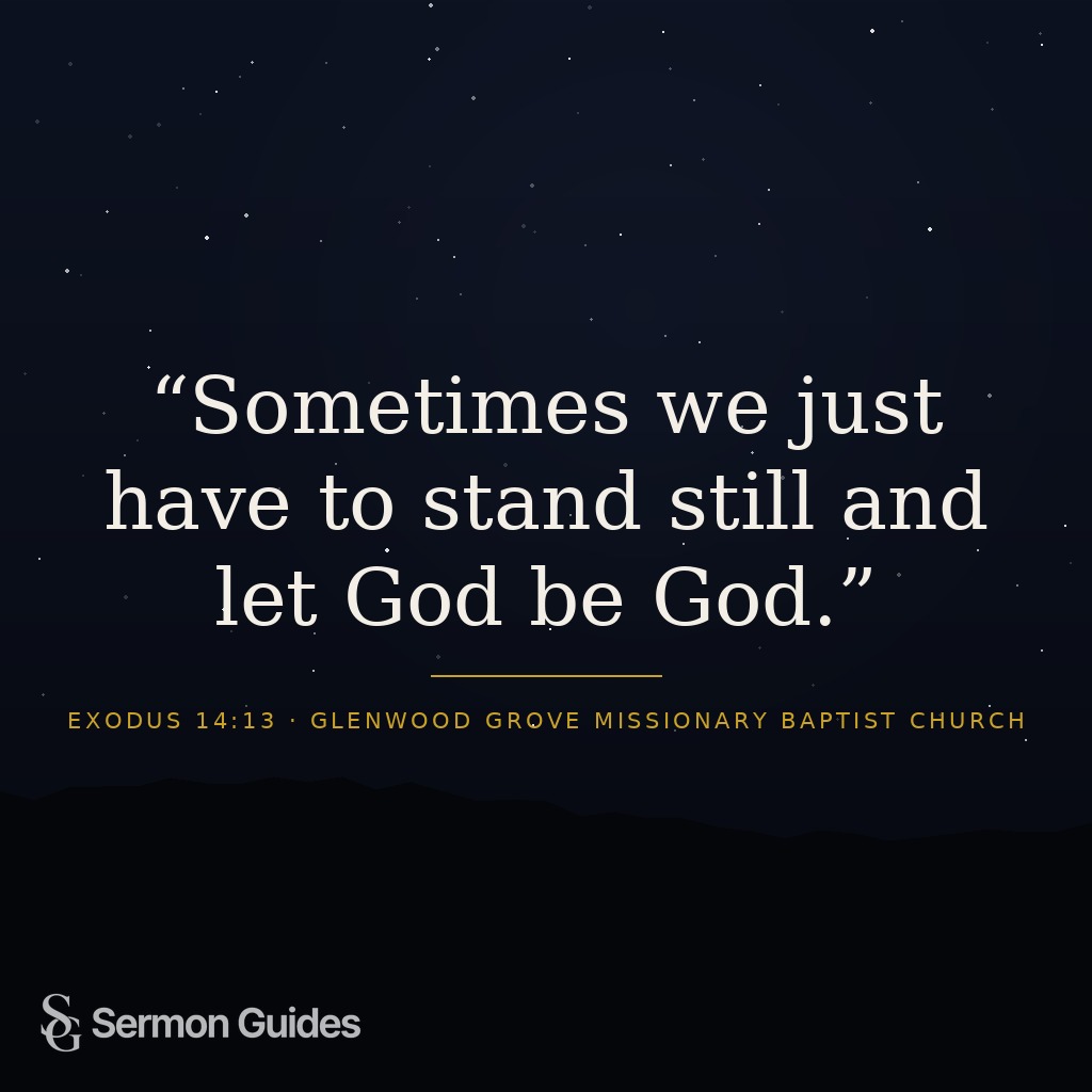 A quote graphic with the message to stand still and let God be God.