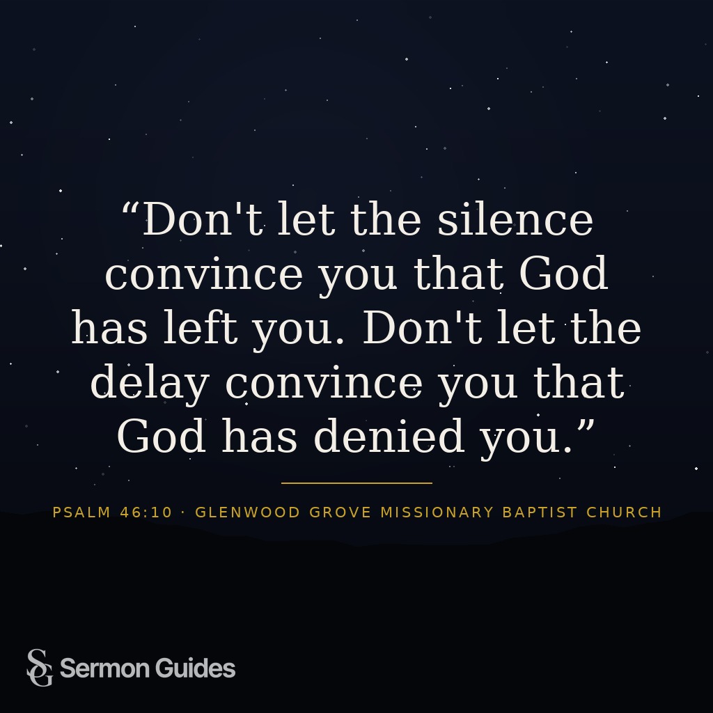 A quote graphic encouraging readers not to mistake silence or delay for God’s absence.