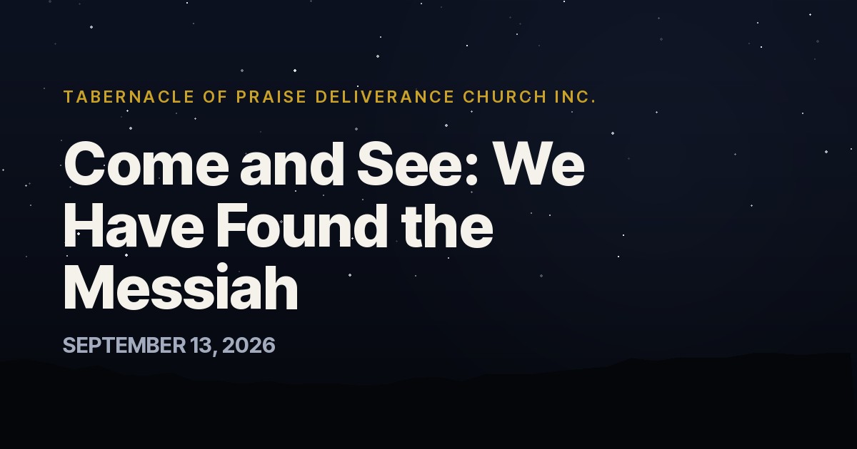 Come and See: We Have Found the Messiah
