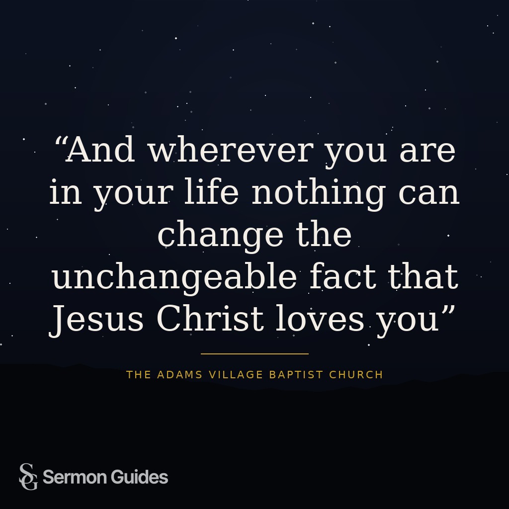 Quote graphic affirming that Jesus Christ loves you wherever you are in life.