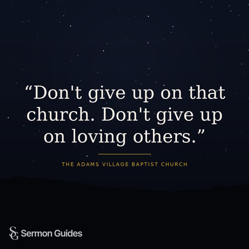 Quote graphic encouraging perseverance in loving others and staying committed to church.