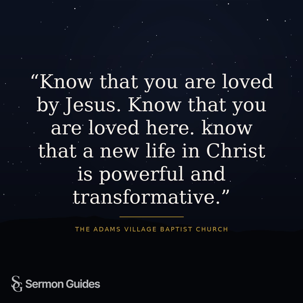Quote graphic sharing a message of welcome, Jesus’ love, and the hope of new life in Christ.