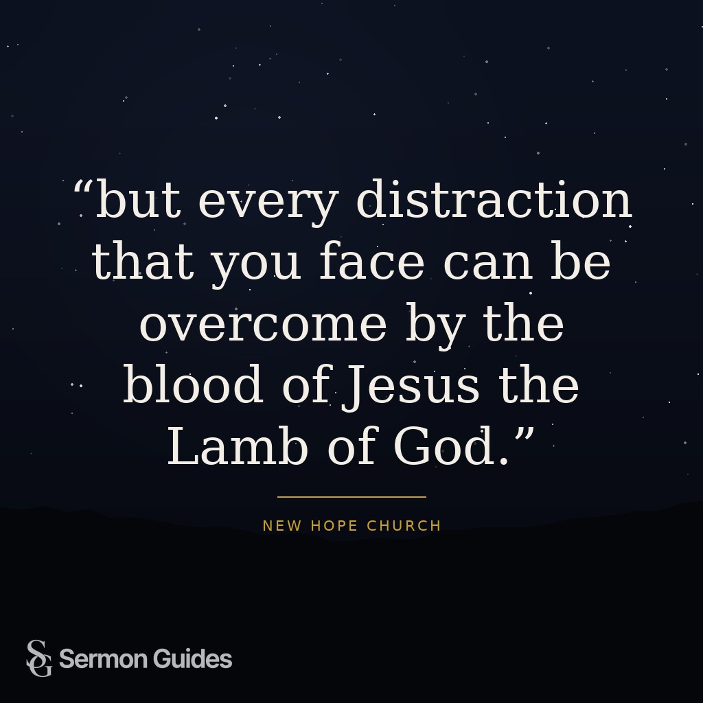 A quote graphic reminding readers that distractions can be overcome through Jesus.