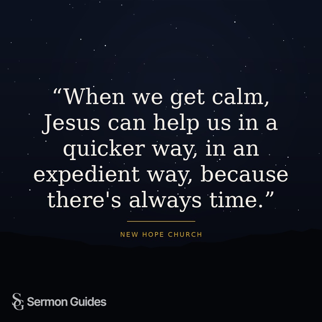 A quote graphic sharing the preacher’s encouragement to find calm and receive Jesus’ help.
