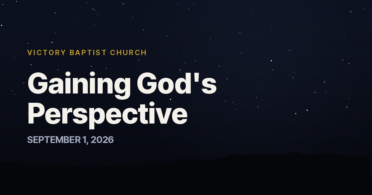 Gaining God's Perspective