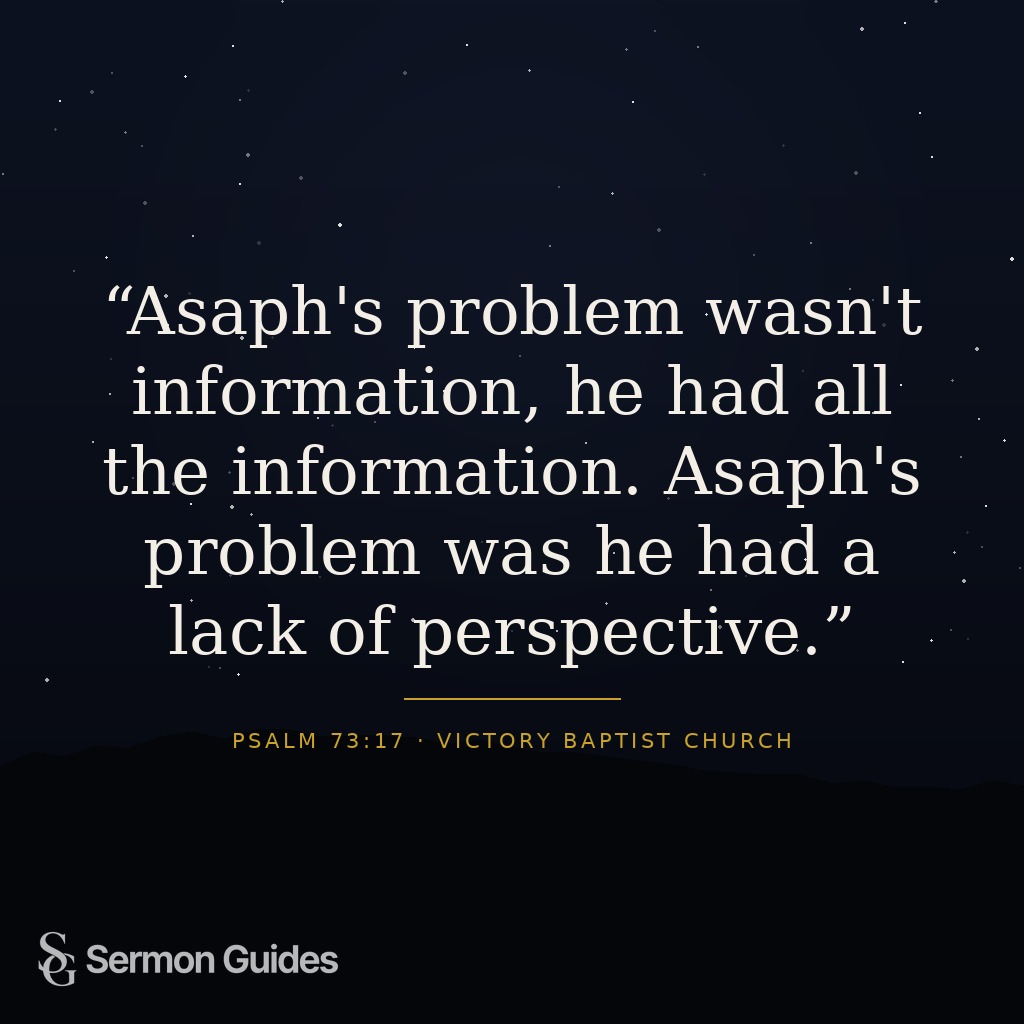 Graphic featuring the quote: 'Asaph's problem wasn't information, he had all the information. Asaph's problem was he had a lack of perspective.'