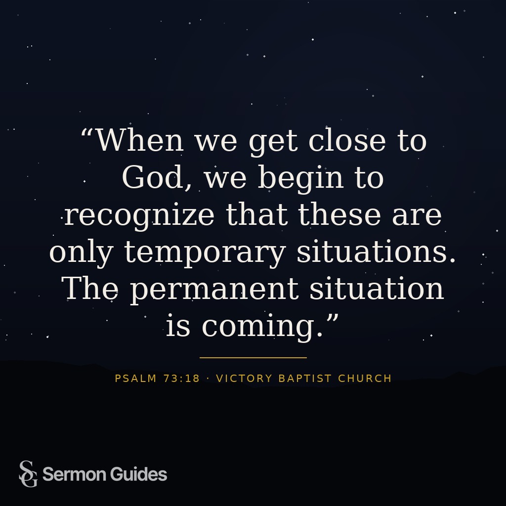 Graphic displaying the quote: 'When we get close to God, we begin to recognize that these are only temporary situations. The permanent situation is coming.'