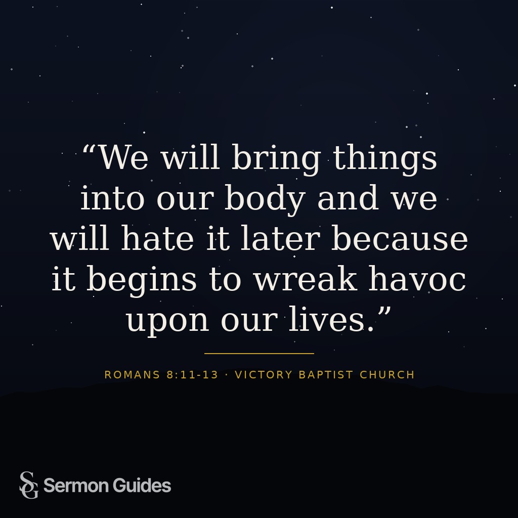 A text graphic quoting, 'We will bring things into our body and we will hate it later because it begins to wreak havoc upon our lives.'